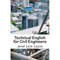 Technical English for Civil Engineers: English-Spanish Construction Terms