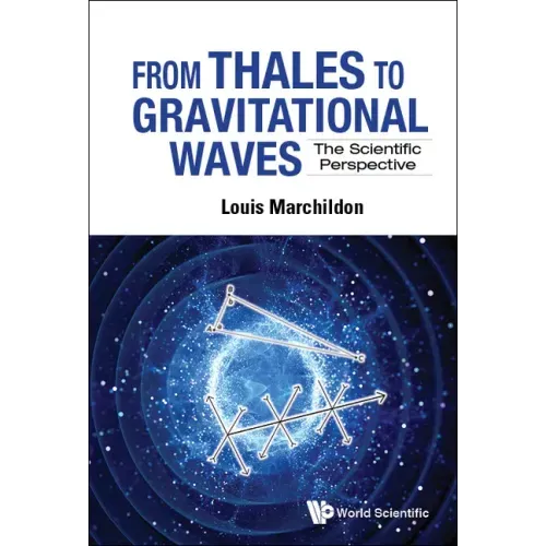 From Thales to Gravitational Waves: The Scientific Perspective