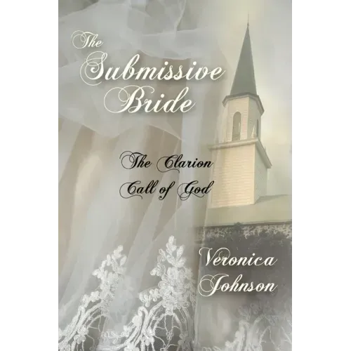 The Submissive Bride: The Clarion Call of God