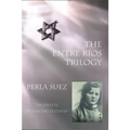 The Entre Ríos Trilogy: 2nd Edition