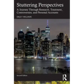 Stuttering Perspectives: A Journey Through Research, Treatment, Controversies, and Personal Accounts