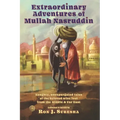 Extraordinary Adventures of Mullah Nasruddin