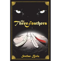 The Three Feathers: The Magnificent Journey of Joshua Aylong
