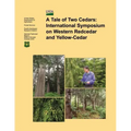 A Tale of Two Cedars: International Symposium on Western Redcedar and Yellow- Cedar