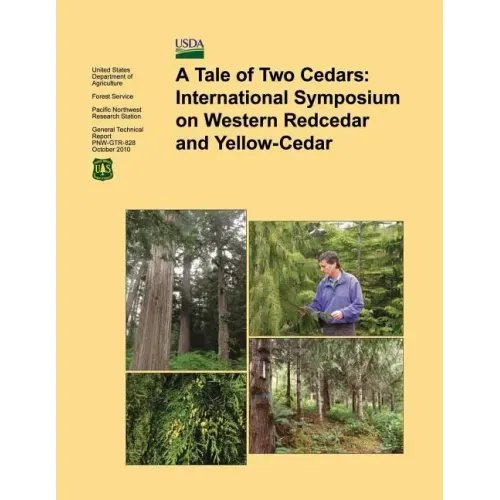 A Tale of Two Cedars: International Symposium on Western Redcedar and Yellow- Cedar