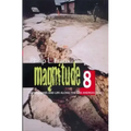 Magnitude 8: Earthquakes and Life Along San Andreas Fault