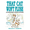 That Cat Won't Flush