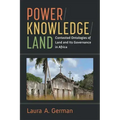 Power / Knowledge / Land: Contested Ontologies of Land and Its Governance in Africa