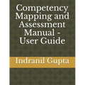 Competency Mapping and Assessment Manual - User Guide