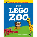 The Lego Zoo: 50 Easy-To-Build Animals