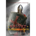 A Knight in Tarnished Armor