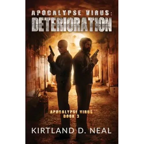 Apocalypse Virus Deterioration: Just when you thought it couldn't get any worse