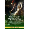 Bulfinch's Mythology, All Volumes: "Age of Fable," "The Age of Chivalry," "The Boy Inventor," "Legends of Charlemagne, or Romance of the Middle Ages,"