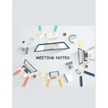 Meeting Notes: Taking Minutes of Meetings Notes, Attendees, and Action items