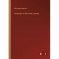 The Arians of the Fourth Century