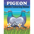 Pigeon Adults Coloring Book: An Pigeon Coloring Book with Fun Easy, Amusement, Stress Relieving & much more For Adults, Men, Girls, Boys & Teens