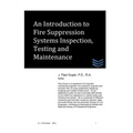 An Introduction to Fire Suppression Systems Inspection, Testing and Maintenance