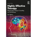 Highly Effective Therapy: Effecting Deep Change in Counseling and Psychotherapy