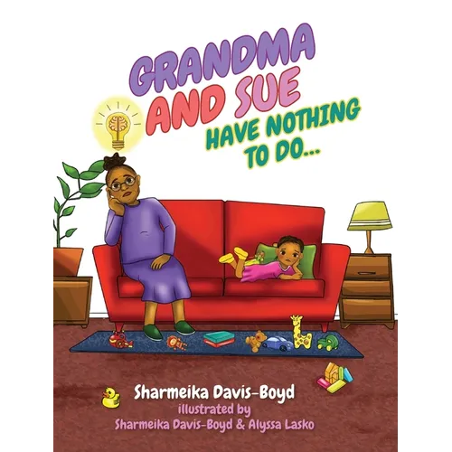 Grandma and Sue Have Nothing to Do...