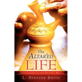The Altar'ed Life