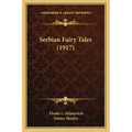 Serbian Fairy Tales (1917)