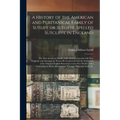 A History of the American and Puritanical Family of Sutliff or Sutliffe, Spelled Sutcliffe in England: the First American Family (A.D. 1614) Connected