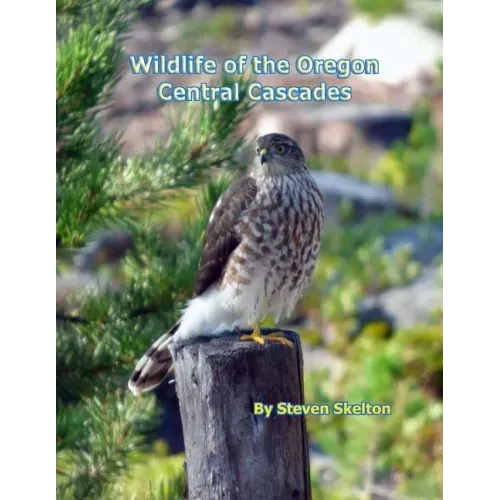 Wildlife of the Oregon Central Cascades