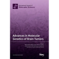 Advances in Molecular Genetics of Brain Tumors