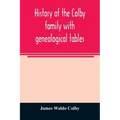 History of the Colby family with genealogical tables