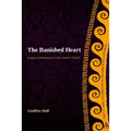 The Banished Heart: Origins of Heteropraxis in the Catholic Church
