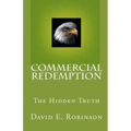 Commercial Redemption: The Hidden Truth