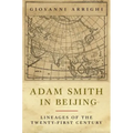 Adam Smith in Beijing: Lineages of the Twenty-First Century