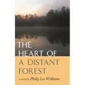 The Heart of a Distant Forest