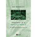 Thought in a Hostile World: The Evolution of Human Cognition