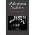 Shakespearean Negotiations: The Circulation of Social Energy in Renaissance England Volume 4