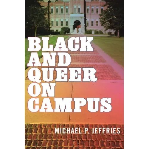Black and Queer on Campus