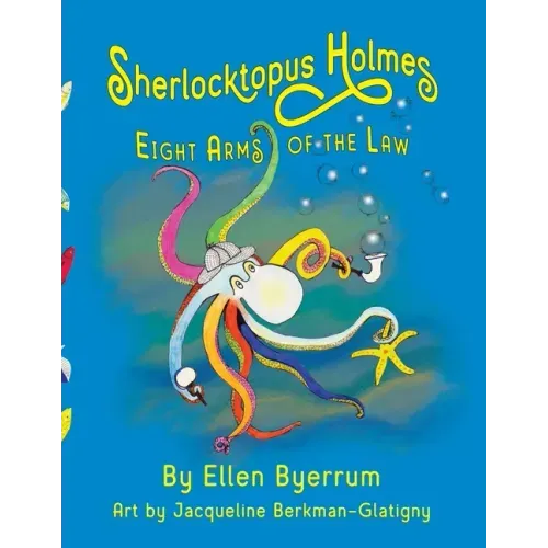 Sherlocktopus Holmes: Eight Arms of the Law