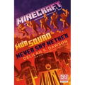 Minecraft: Mob Squad: Never Say Nether: An Official Minecraft Novel
