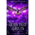 Muses That Align Us: Palisade Trilogy 2