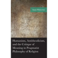 Humanism, Antitheodicism, and the Critique of Meaning in Pragmatist Philosophy of Religion