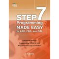 STEP 7 Programming Made Easy in LAD, FBD, and STL: A Practical Guide to Programming S7300/S7-400 Programmable Logic Controllers