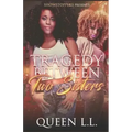 Tragedy Between two Sisters