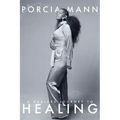 A Healer's Journey To Healing