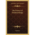 The Science of Foreknowledge