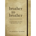 Brother to Brother: 90 Devotions for Men on Faith and Life