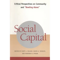 Social Capital: Critical Perspectives on Community and Bowling Alone