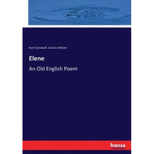 Elene: An Old English Poem