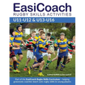 EasiCoach Rugby Skills Activities: U11-U12 & U13-U16