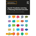Spanish Vocabulary Learning in Meaning-Oriented Instruction
