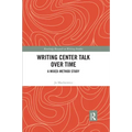 Writing Center Talk Over Time: A Mixed-Method Study